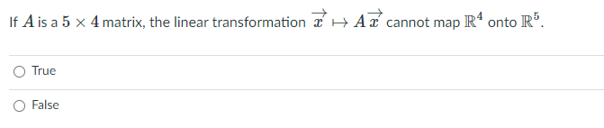 linear algebra T or F question. Short explanation