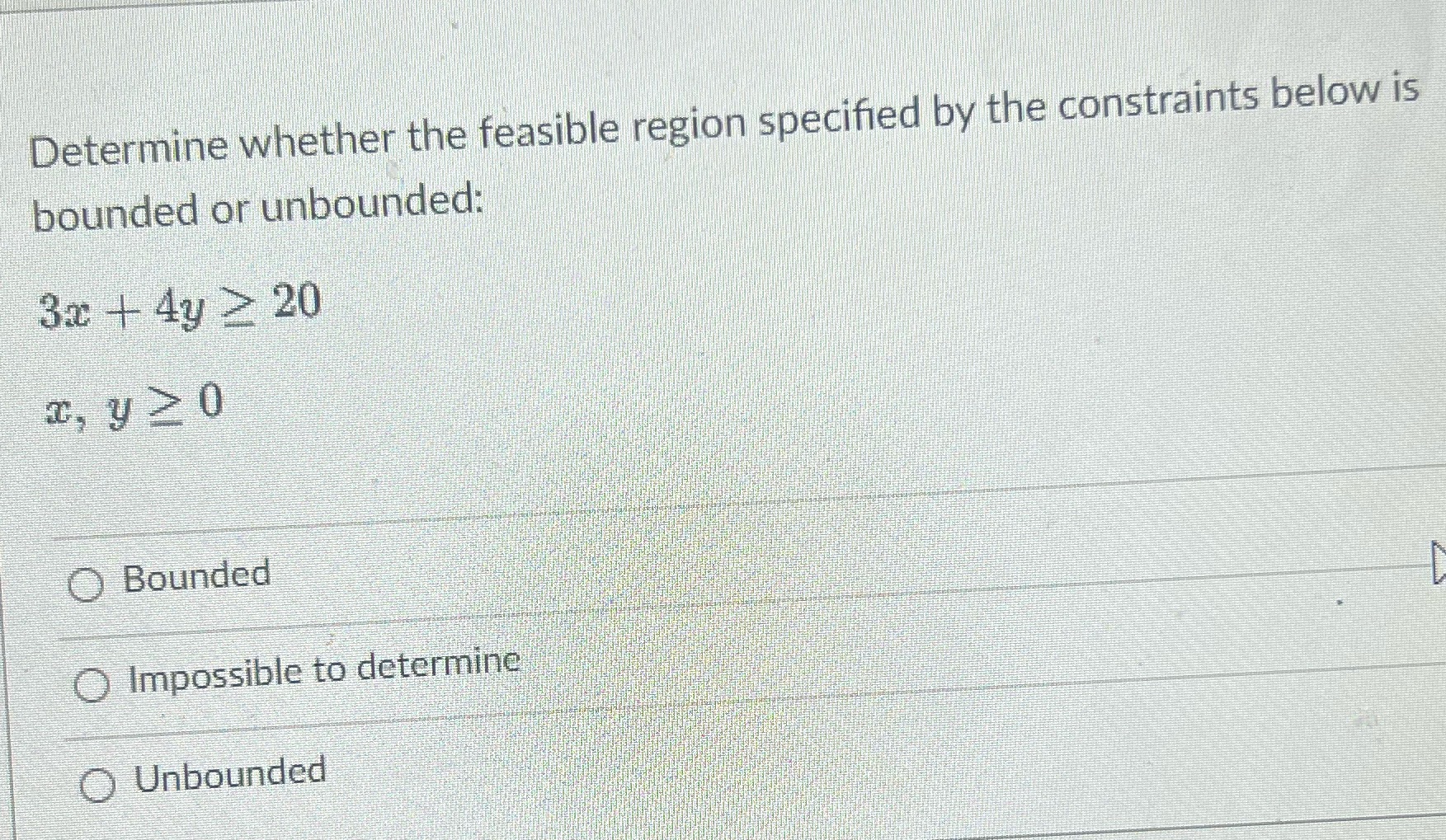 Determine whether the feasible region specified