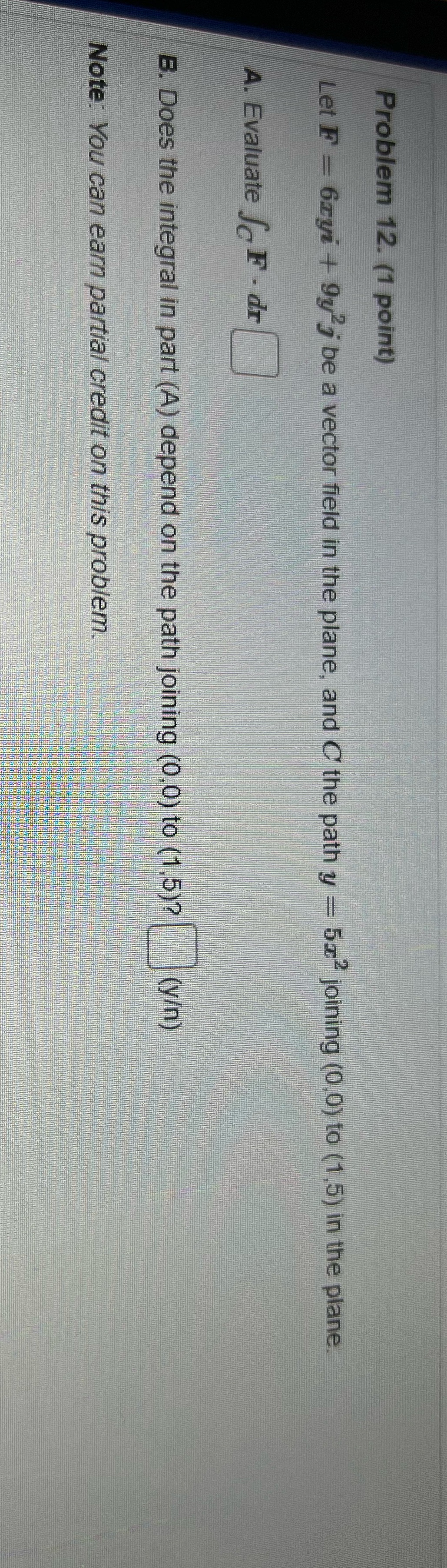 How would I solve this? Problem 12. (1 point) Let