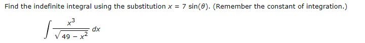 Find the indefinite integral using the