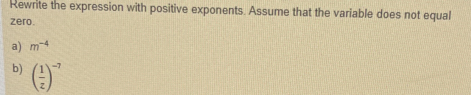 Rewrite the expression with positive exponents
