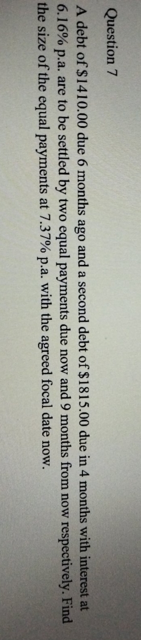 math for business Question 7 A debt of $1410.00