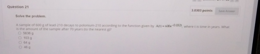 please answer Question 21 3.0303 points Save