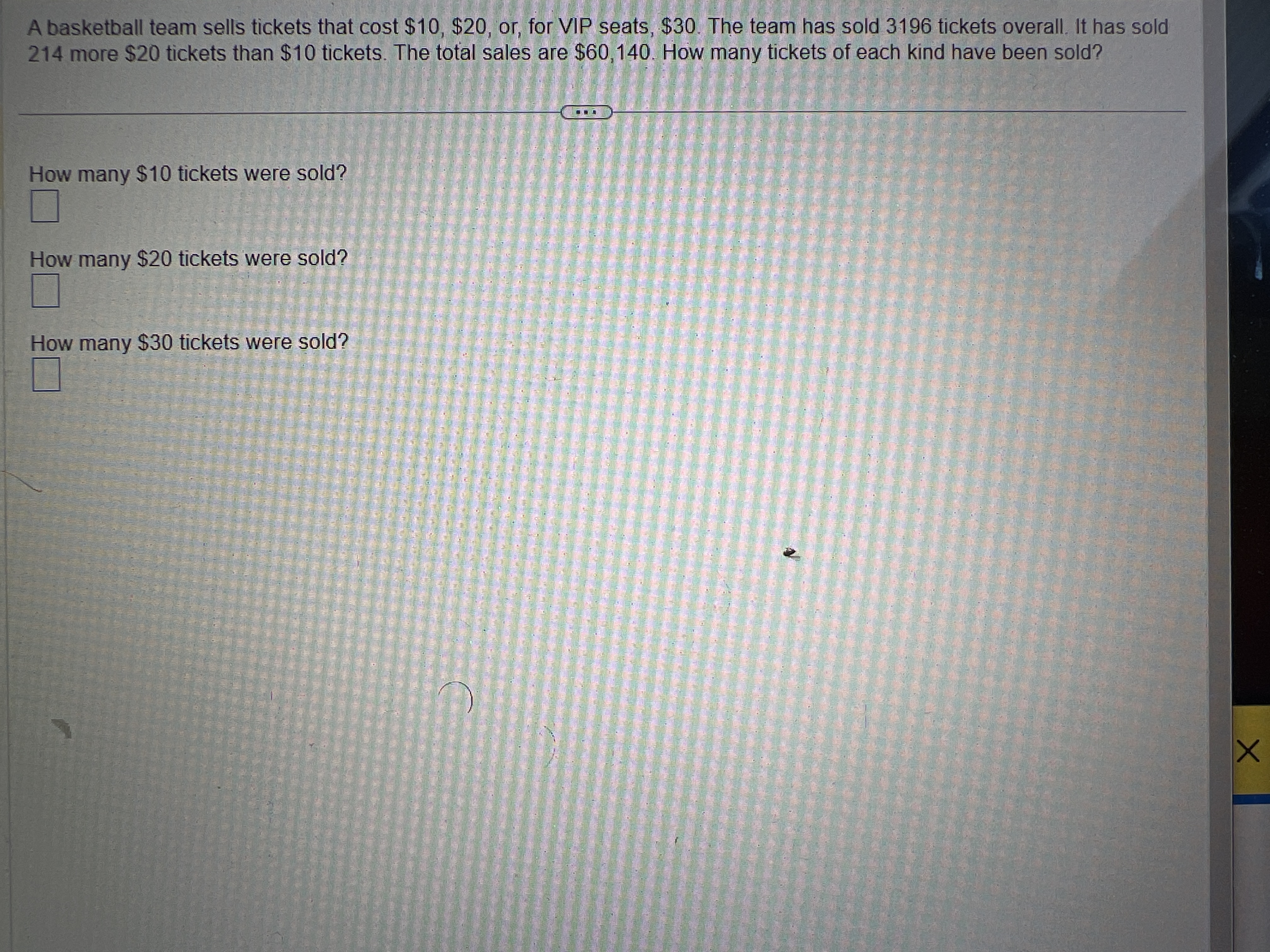 A basketball team sells tickets that cost $10,