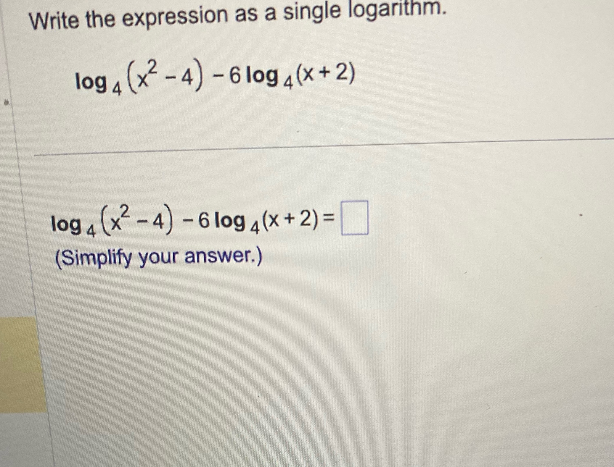 Write the expression as a single logarithm. log A
