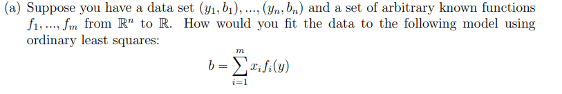 Linear Separable Models: (a) Suppose you have a