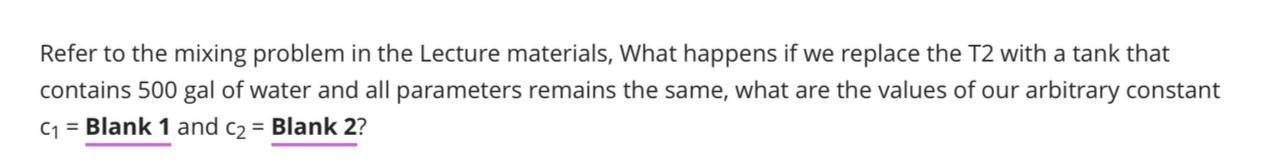 Refer to the mixing problem in the Lecture