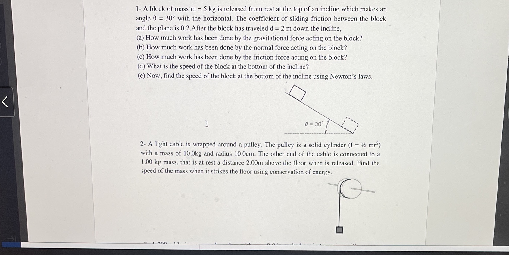 1- A block of mass m = 5 kg is released from rest