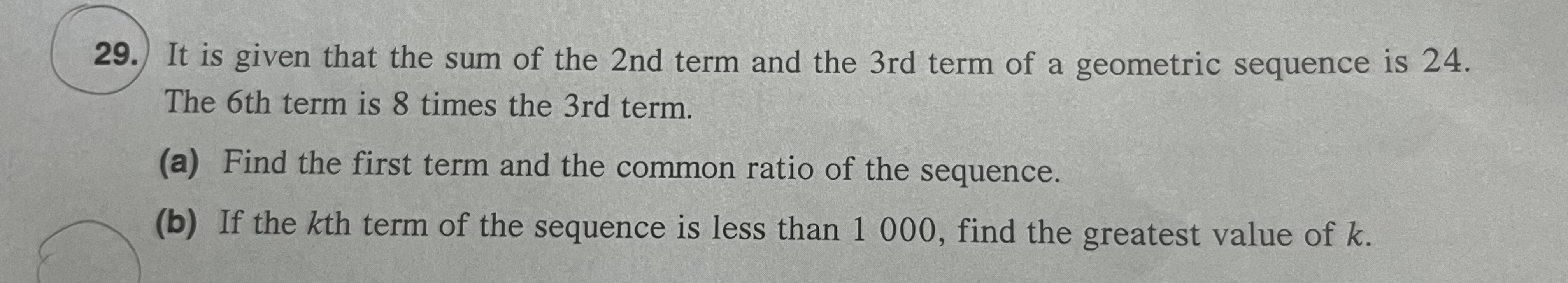 29. It is given that the sum of the 2nd term and