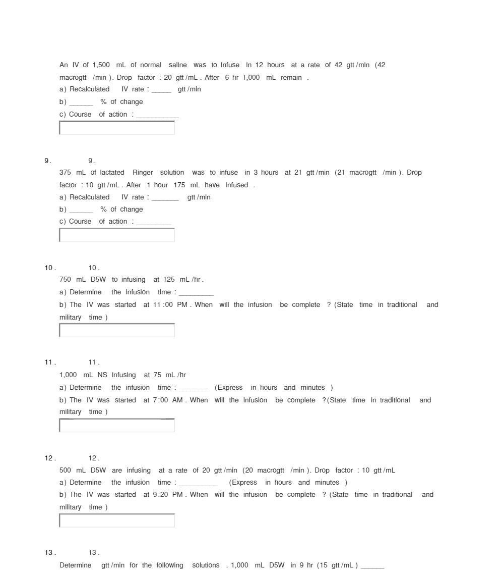 An IV of 1,500 mL of normal saline was to infuse