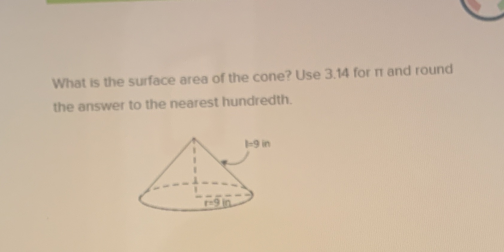 What is the surface area of the cone? Use 3.14