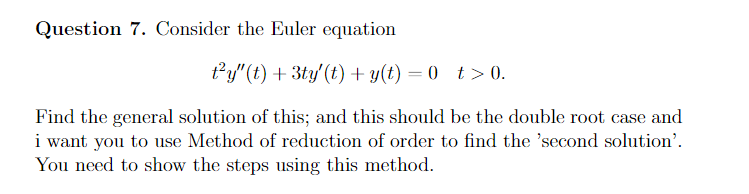 Question 7. Consider the Euler equation thy" (t)