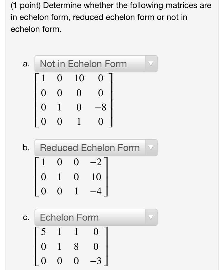 (1 point) Determine whether the following