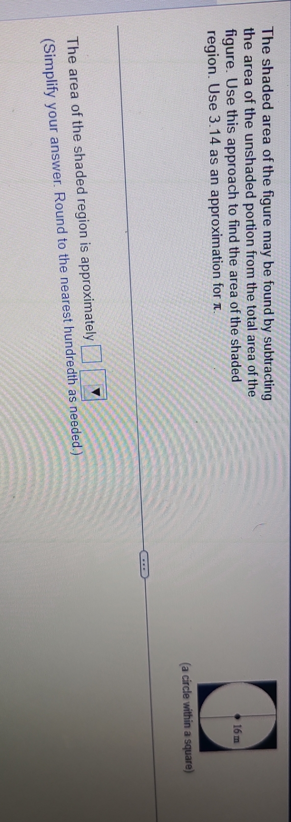 help plz The shaded area of the figure may be