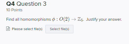 Q4 Question 3 10 Points Find all homomorphisms o