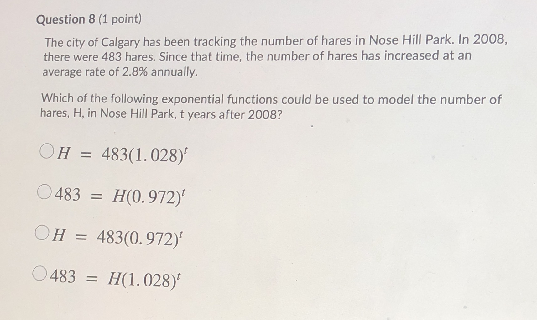 Question 8 (1 point) The city of Calgary has been