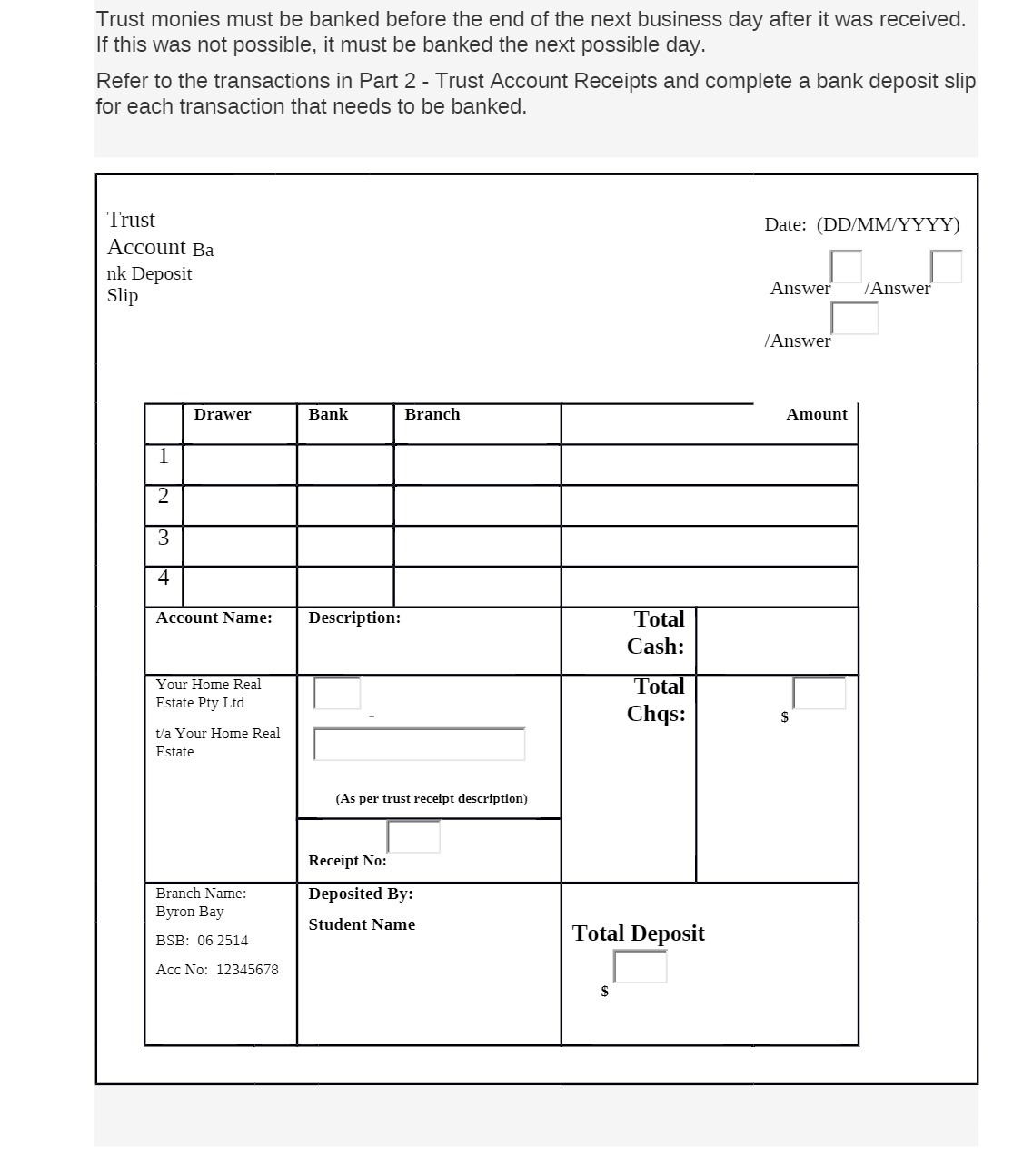 Trust monies must be banked before the end of the