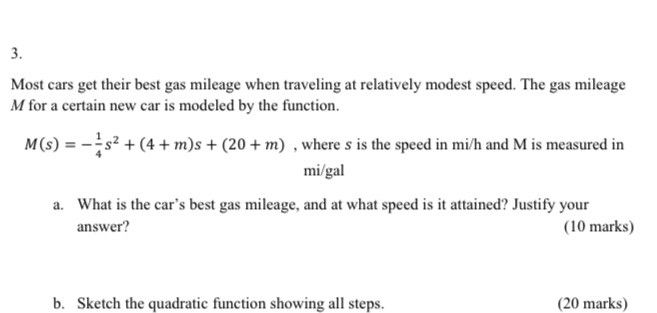 m=6 3. Most cars get their best gas mileage when