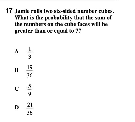 17 Jamie rolls two six-sided number cubes. What