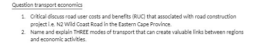 Question transport economics 1. Critical discuss