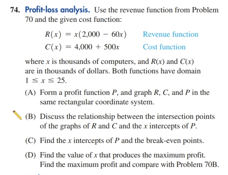 74. Profit-loss analysis. Use the revenue