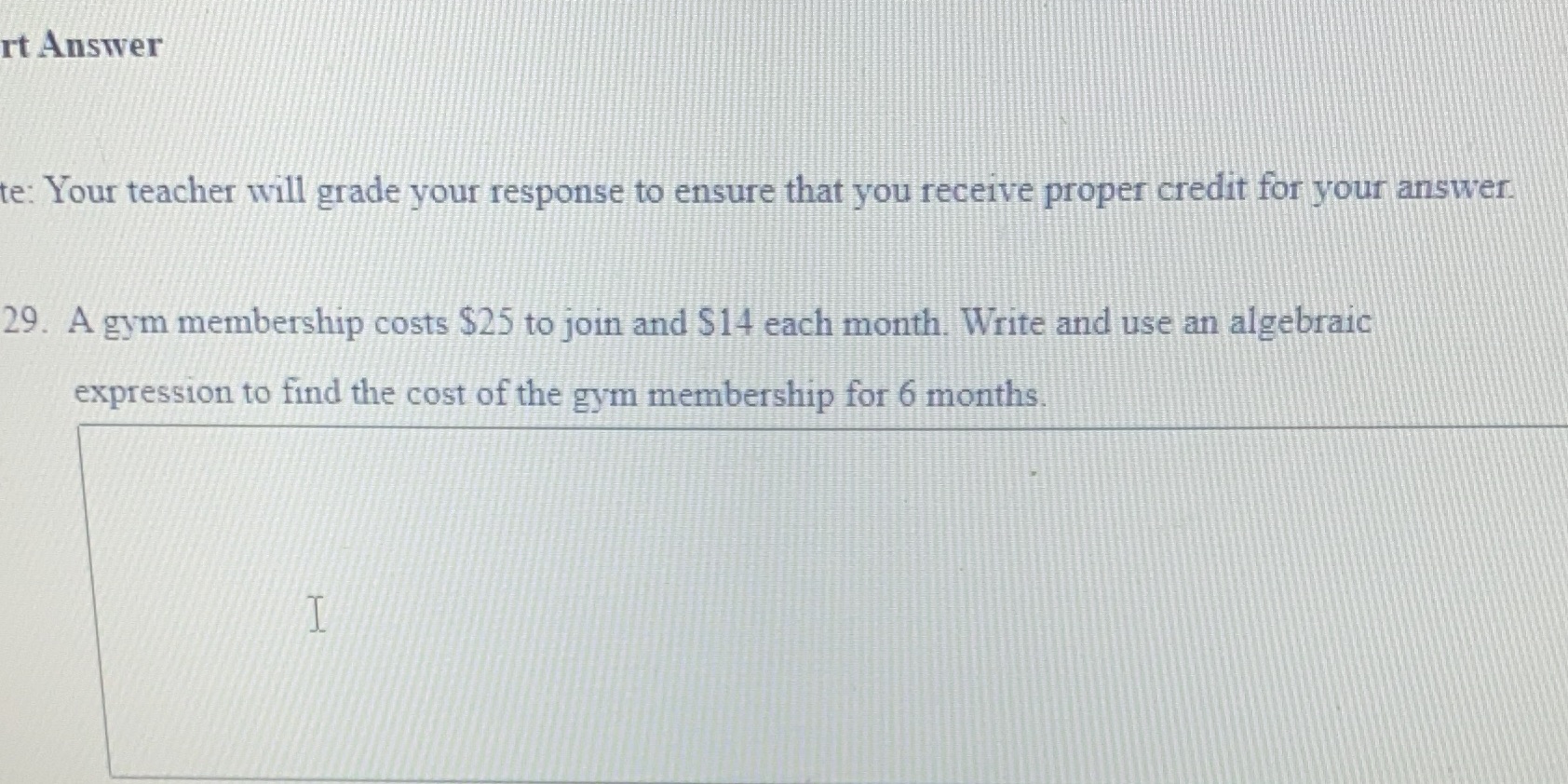 rt Answer te: Your teacher will grade your