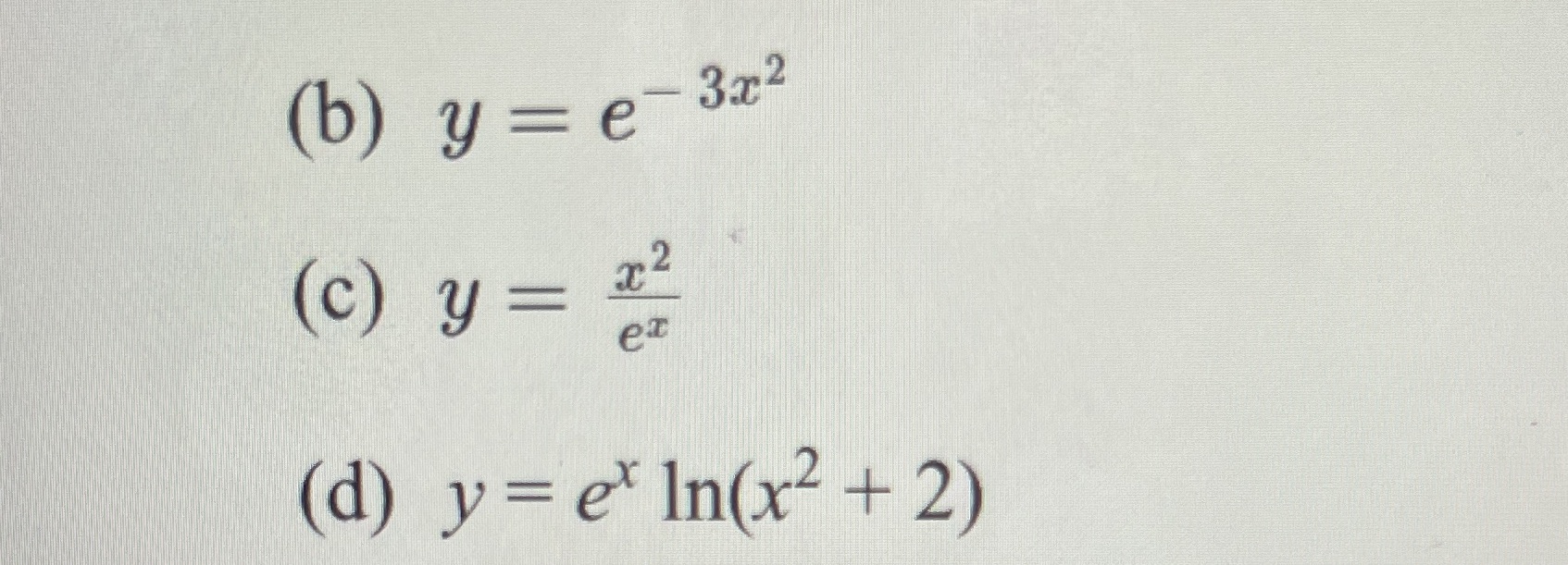 How can I find the first derivatives of: (b) y =