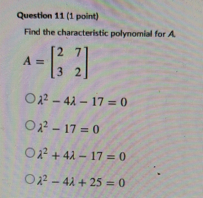 answer only Question 11 (1 point) Find the