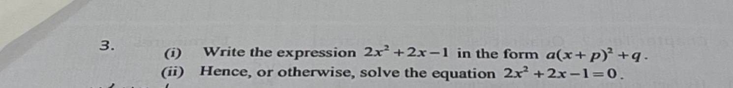 3. (i) Write the expression 2x3 + 2x -1 in the