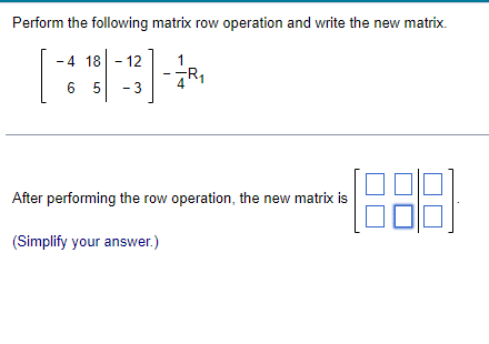 Perform the following matrix row operation and