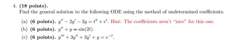 4. (18 points). Find the general solution to the
