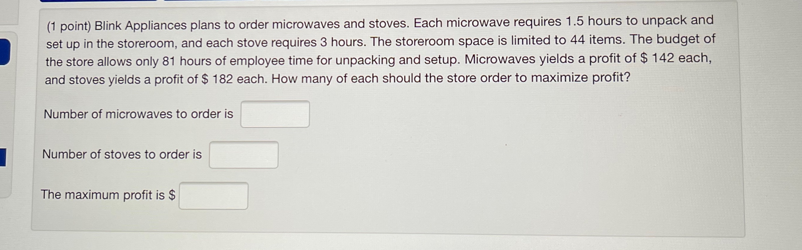 (1 point) Blink Appliances plans to order