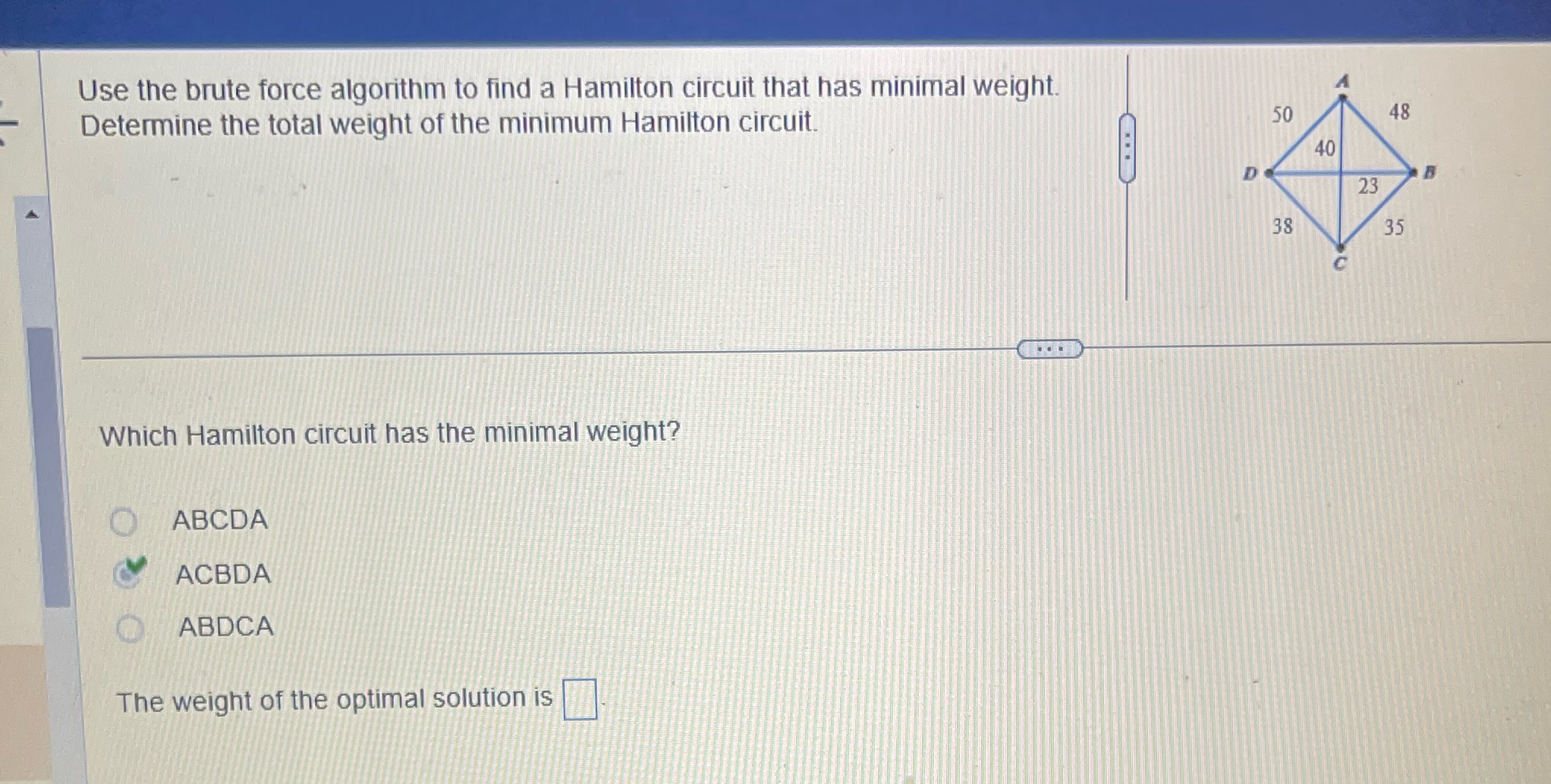 Use the brute force algorithm to find a Hamilton