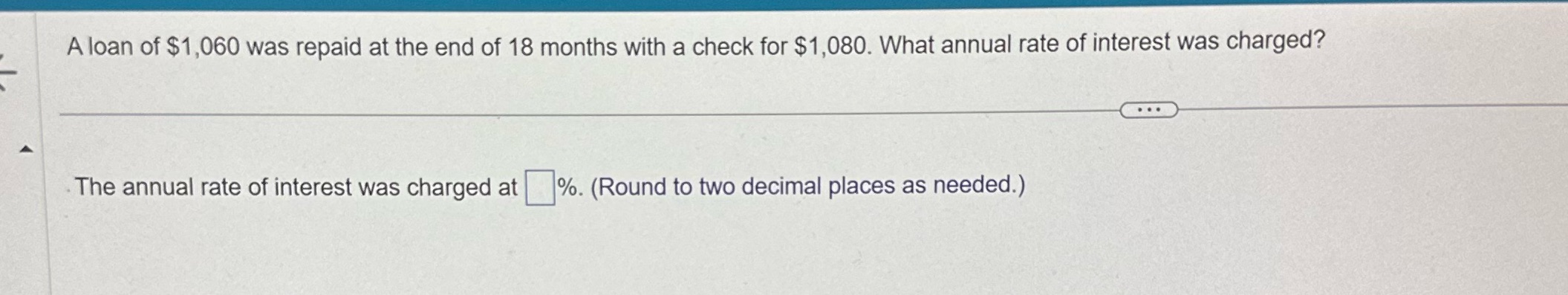 A loan of $1,060 was repaid at the end of 18