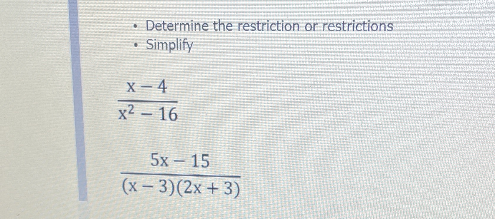. Determine the restriction or restrictions .