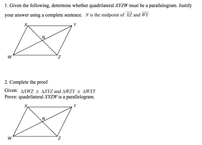 1. Given the following, determine whether