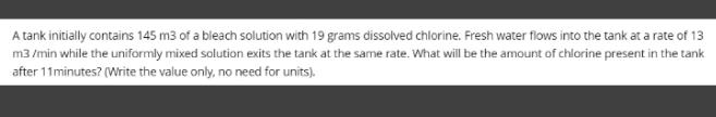7. help me tysm A tank initially contains 145 m3