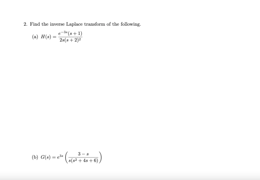 2. Find the inverse Laplace transform of the