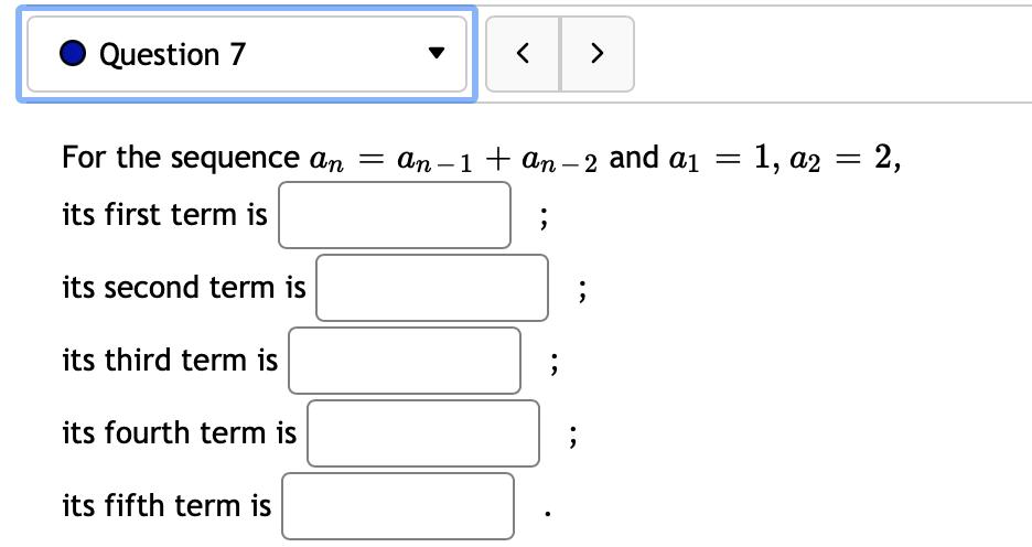 0 Question 5 v < For the sequence on = 9 +( its