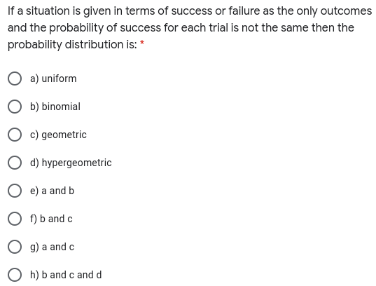 If a situation is made up of independent trials