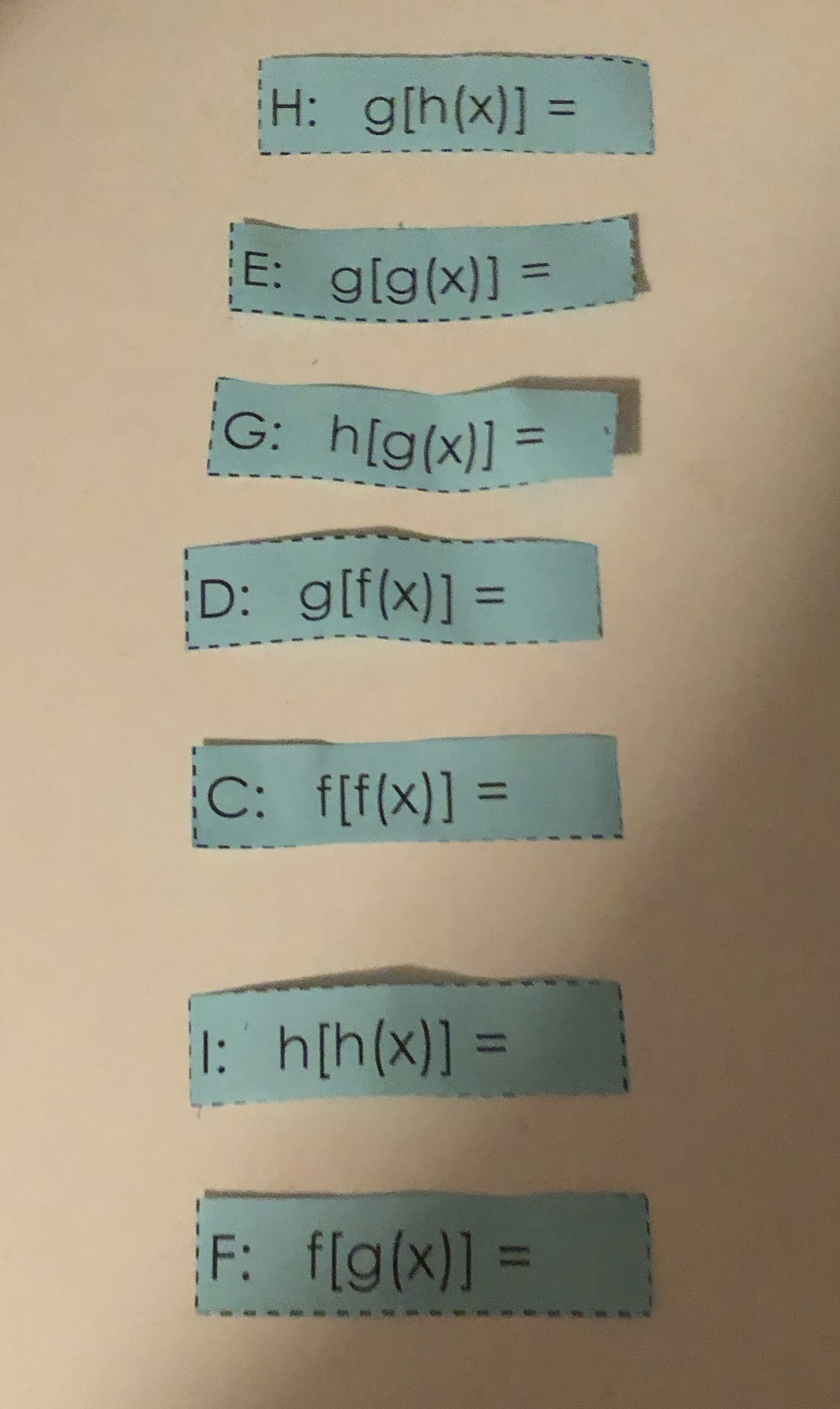 H: g[h (x)] = E: glg (x)] = G: h[g(x)] = D: g[f