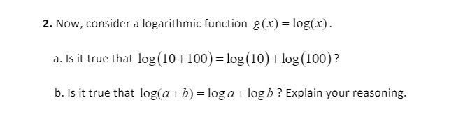 2. Now, consider a logarithmic function g(x) =