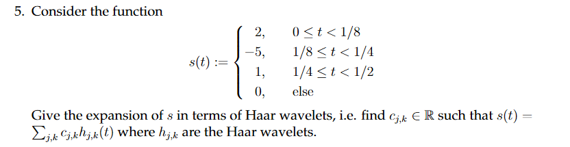 5. Consider the function 2, Oct < 1/8 5, 1/8