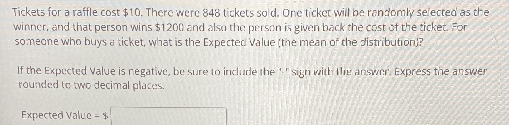 Tickets for a raffle cost $10. There were 848