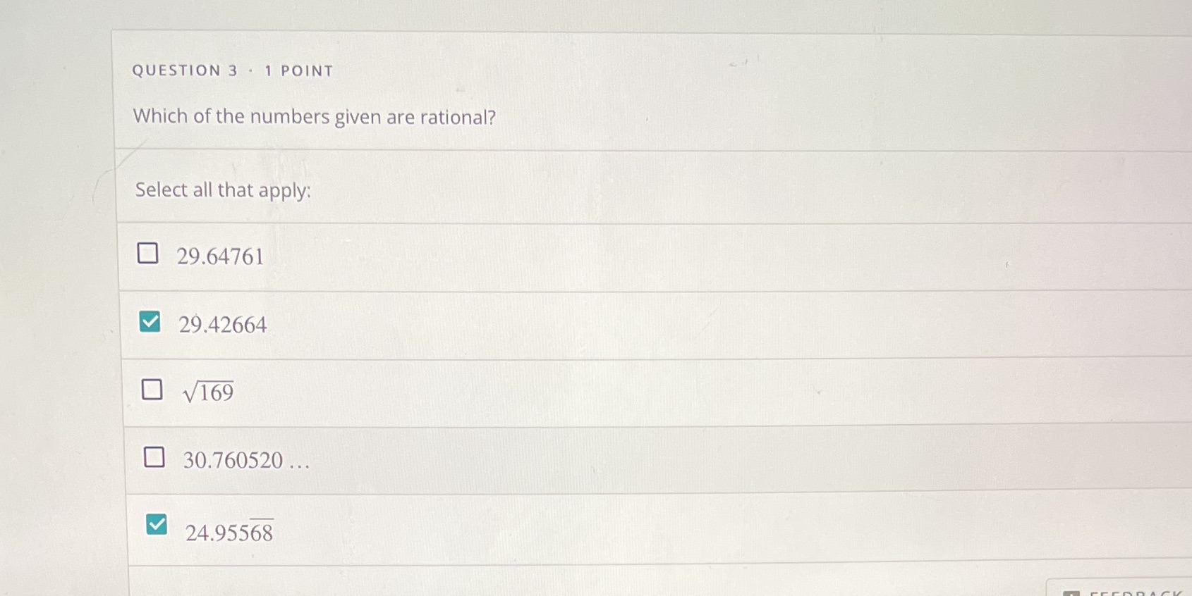 QUESTION 3 . 1 POINT Which of the numbers given