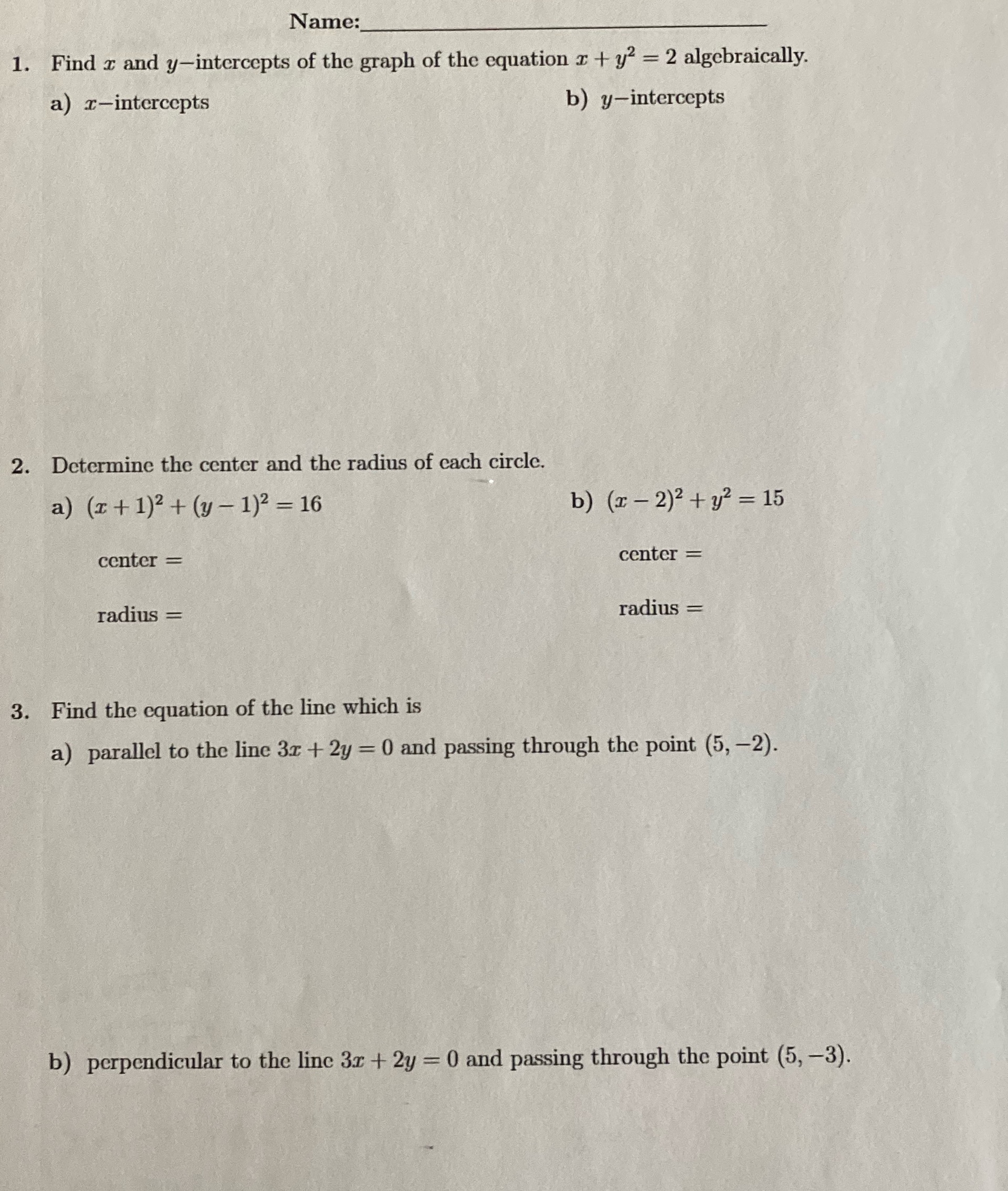 Name: 1. Find r and y-intercepts of the graph of