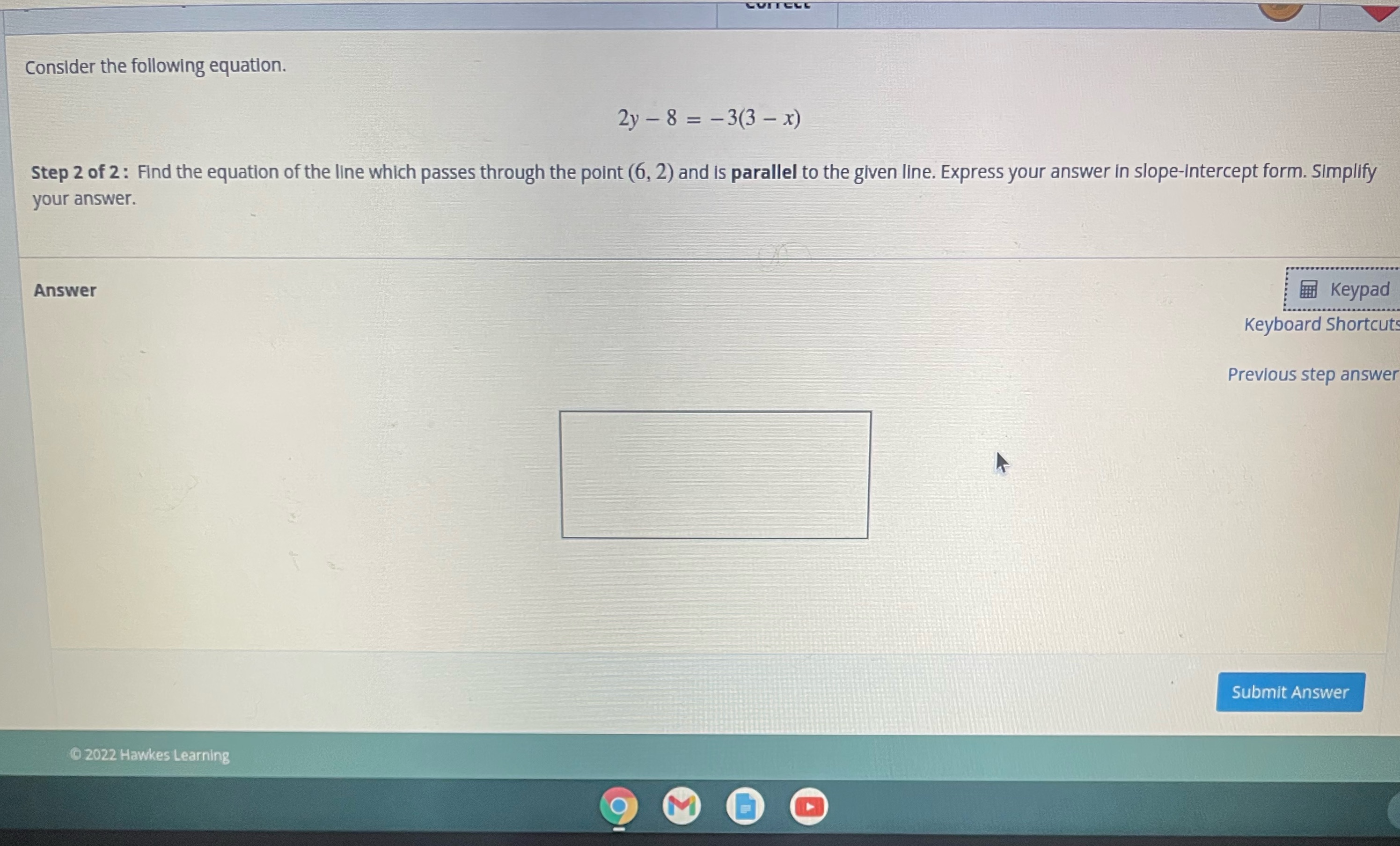 Consider the following equation. 2y - 8 = -3(3-x)