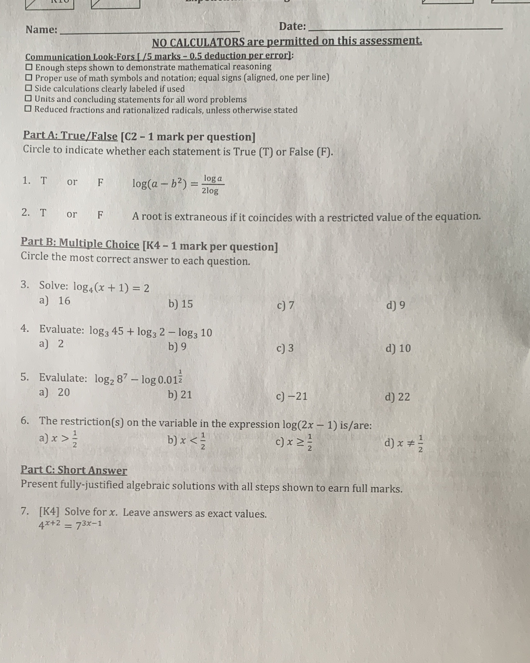 Name: Date: NO CALCULATORS are permitted on this