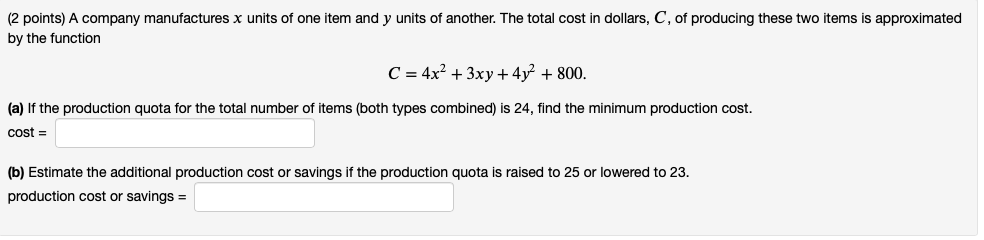 (2 points) A company manufactures x units of one