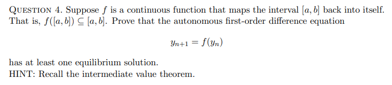 QUES'J'ION 4. Suppose f is a continuous function